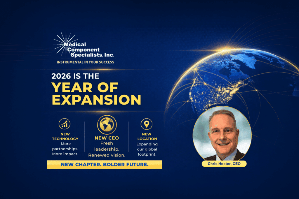 Medical Component Specialists Appoints Chris Hester as President and CEO to Drive Next Phase of Global Growth